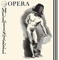 the album cover for Opera Multi Steel - Opera Multi Steel