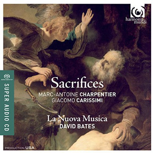 the album cover for Charpentier / Carissimi / De Brossard / Bates - Sacrifices