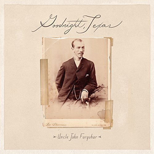 the album cover for Goodnight Texas - Uncle John Farquhar