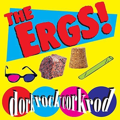 the album cover for Ergs - Dork Rock Cork Rod