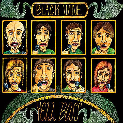 the album cover for Black Wine - Yell Boss