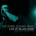 the album cover for Oleary Chris Band - Live At Blues Now [Digipak]