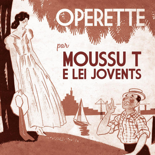 the album cover for Moussu T E Lei Jovents - Operette