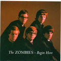 the album cover for The Zombies - Begin Here [Import]