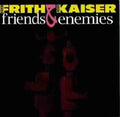 the album cover for Frith/Kaiser - Friends & Enemies