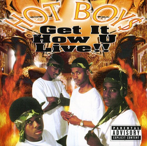 the album cover for Hot Boys - Get It How U Live