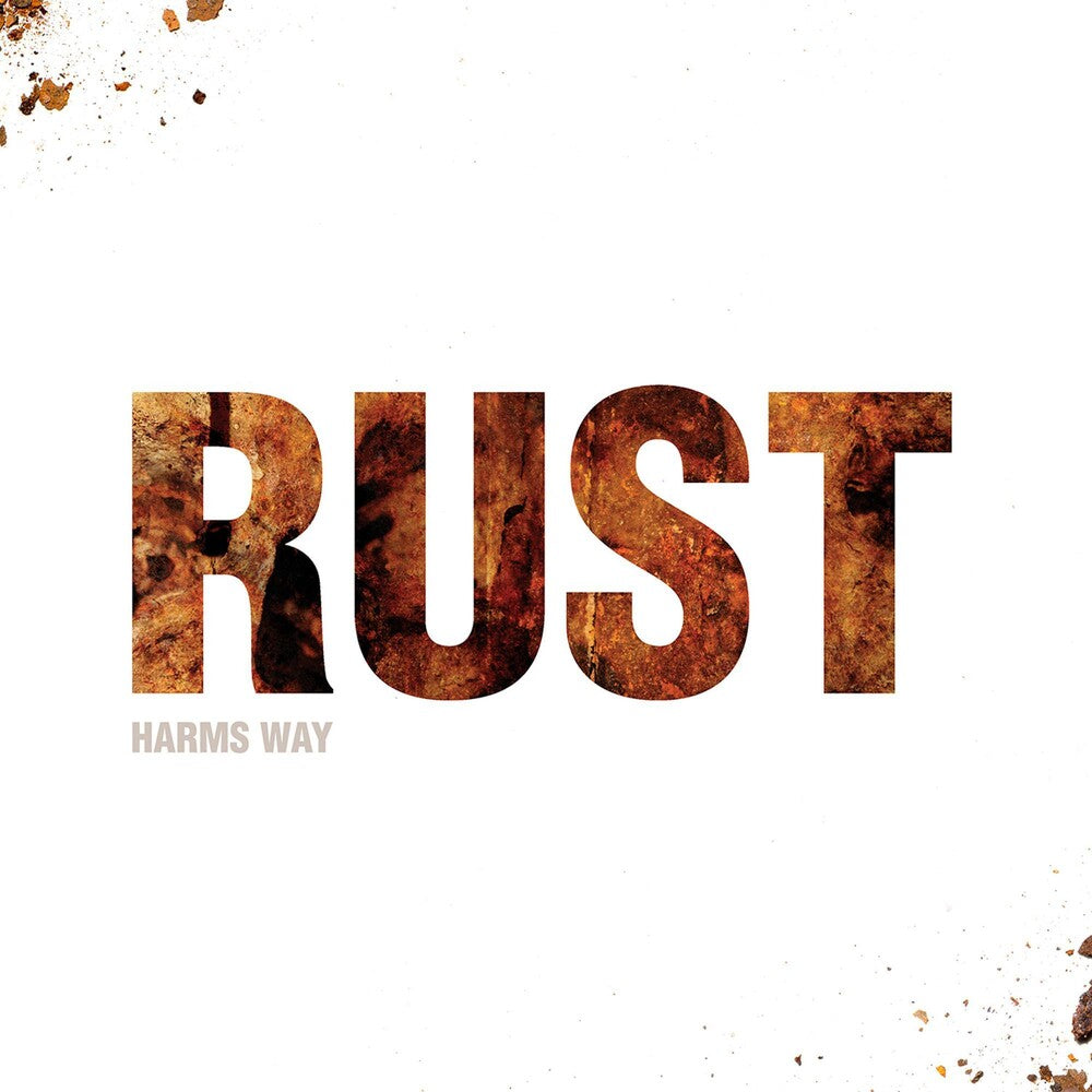 the album cover for Harms Way - Rust