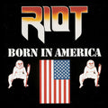 the album cover for Riot - Born In America [Vinyl]