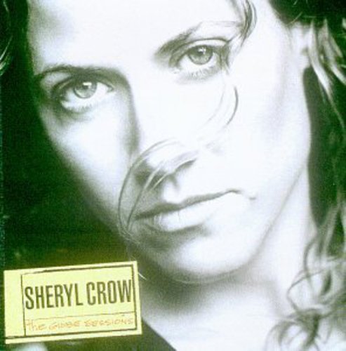 the album cover for Sheryl Crow - Globe Sessions (W/Sweet Child of Mine)