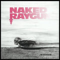 the album cover for Naked Raygun - Jettison