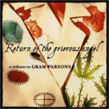the album cover for Return Of The Grievous Ange - Return Of The Grievous Angel: A Tribute To Gram Parsons