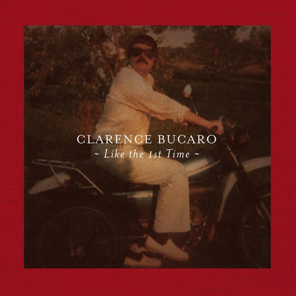 the album cover for Clarence Bucaro - Like the 1st Time