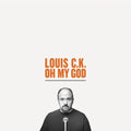 the album cover for Louis CK - Oh My God