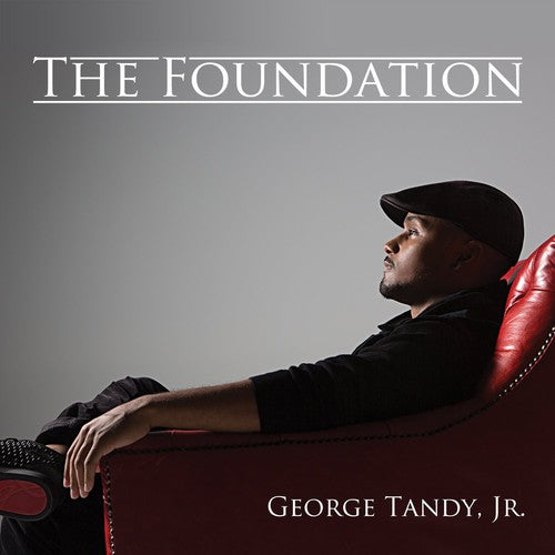 the album cover for George Tandy, Jr. - Foundation