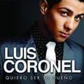 the album cover for Luis Coronel - Quiero Ser Tu Dueno