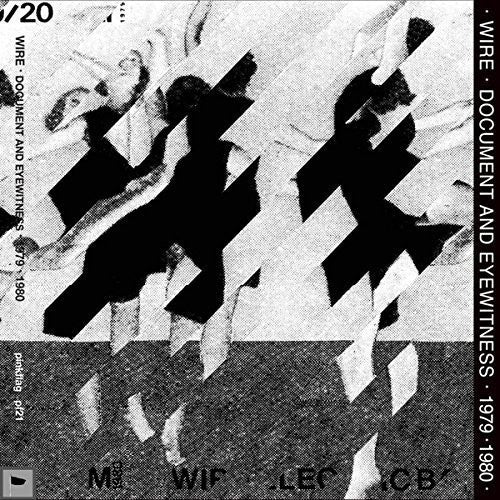 the album cover for Wire - Document & Eyewitness 1979-1980