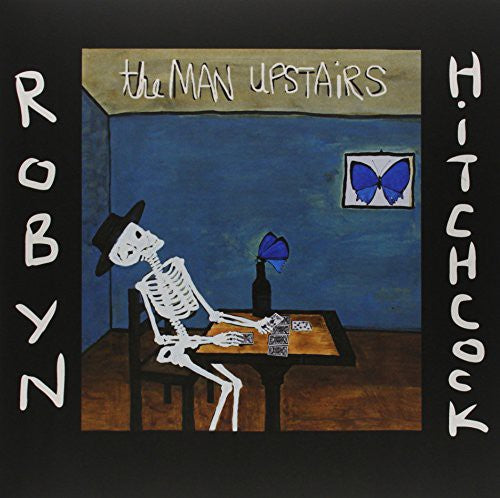 the album cover for Robyn Hitchcock - The Man Upstairs [Vinyl]