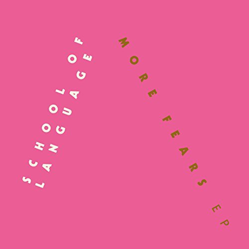 the album cover for School Of Language - More Fears