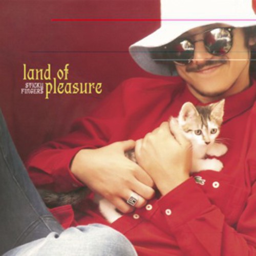 the album cover for Sticky Fingers - Land of Pleasure