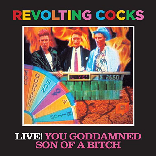 the album cover for Revolting Cocks - Revolting Cocks : Revolting Cocks-Live! You  G.D. S.O.B.
