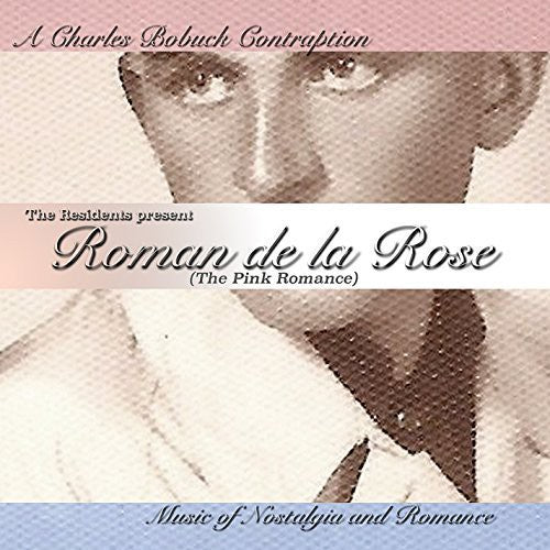 the album cover for Charles Bobuck Contraption - Charles Bobuck Contraption : Roman de la Rose