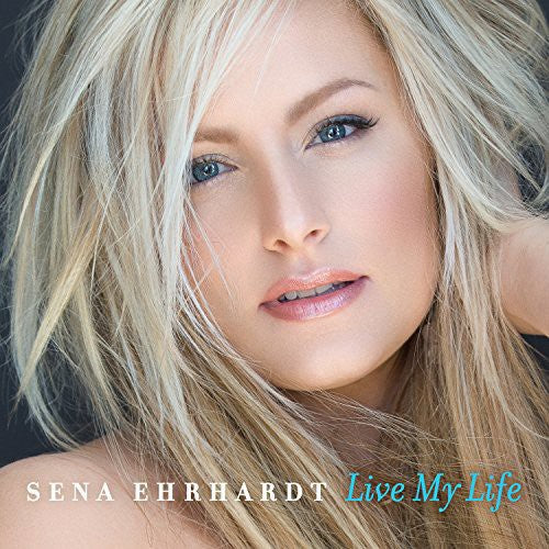 the album cover for Sena Ehrhardt - Live My Life
