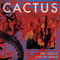 the album cover for Cactus - Tko Tokyo-Live in Japan