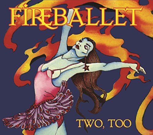 the album cover for Fireballet - Two Too
