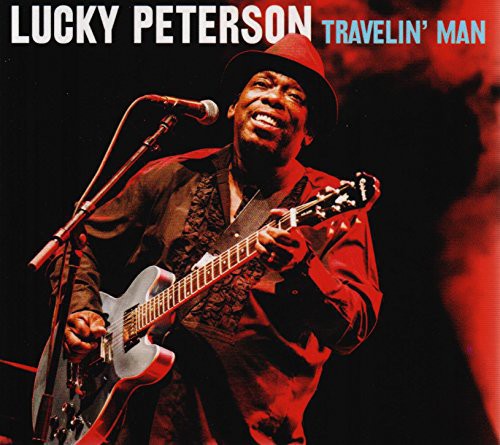 the album cover for Lucky Peterson - Travelin Man