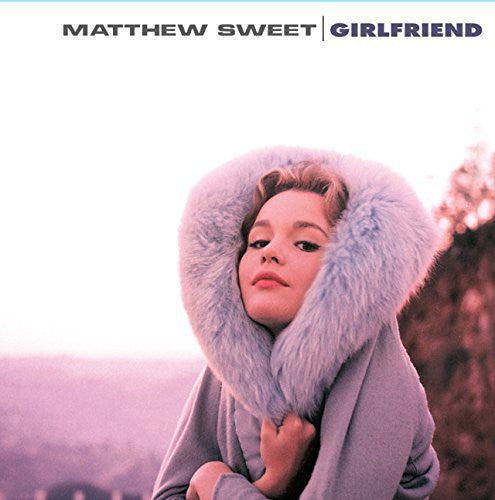 the album cover for Matthew Sweet - Girlfriend [180 Gram]