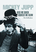 the album cover for Mickey Jupp - Kiss Me Quick Squeeze Me Slow (Uk)