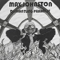 the album cover for Max Johnston - Dismantling Paradise