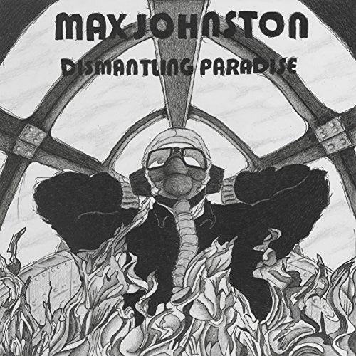 the album cover for Max Johnston - Dismantling Paradise