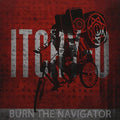 the album cover for itchy-O - Burn the Navigator