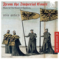 the album cover for Stile Antico - From the Imperial Court-Music for the House of Hapsburg