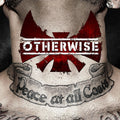 the album cover for Otherwise - Peace At All Costs [Vinyl]