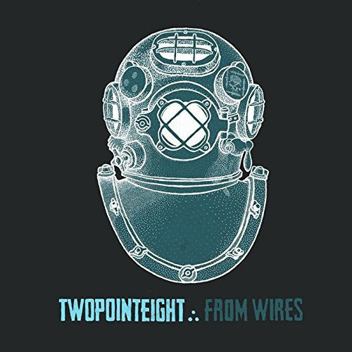 the album cover for Twopointeight - From Wires