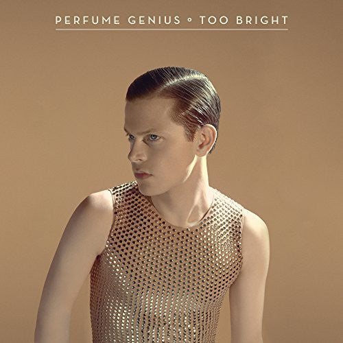 the album cover for Perfume Genius - Too Bright