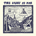 the album cover for The Story So Far - The Story So Far