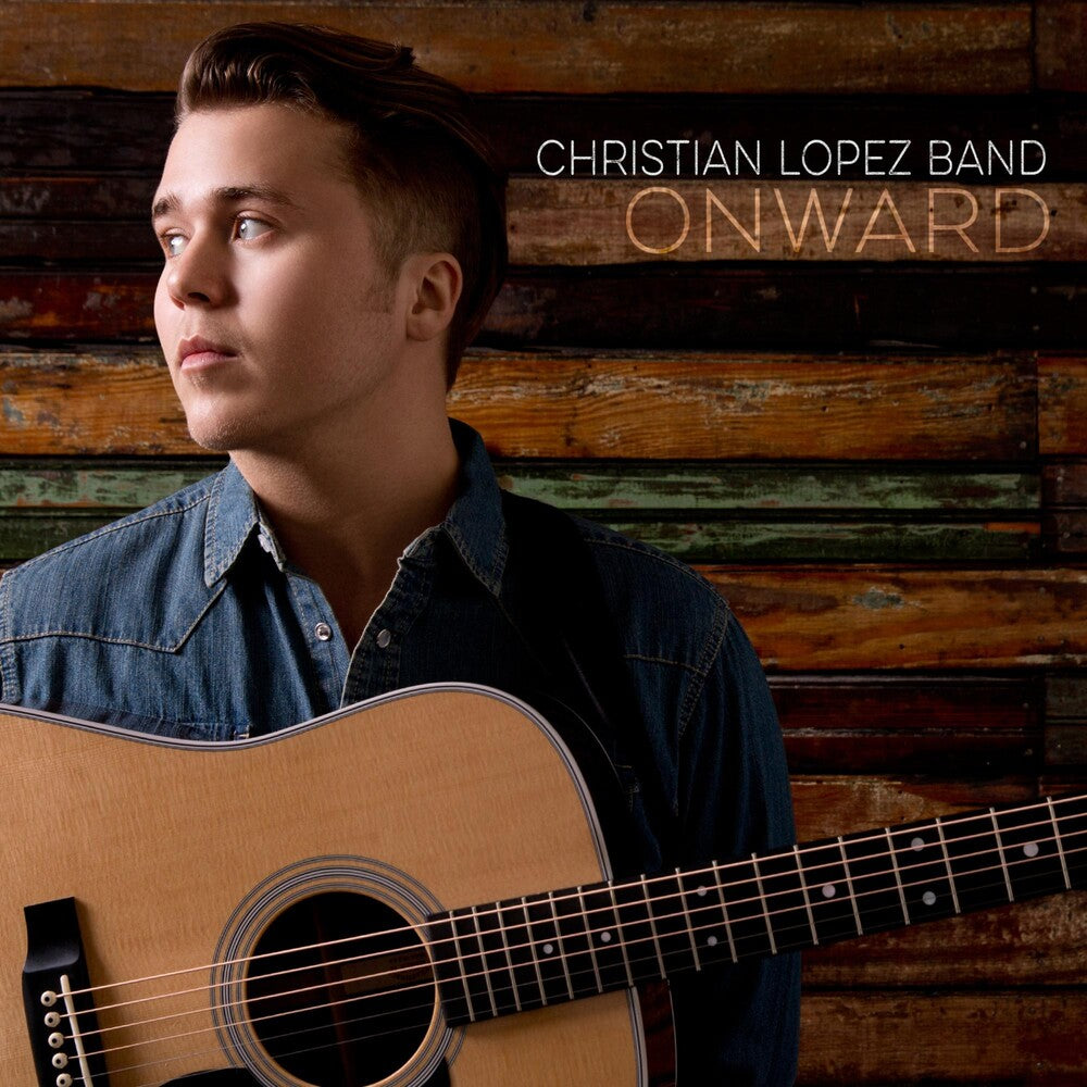 the album cover for Christian Lopez Band - Onward