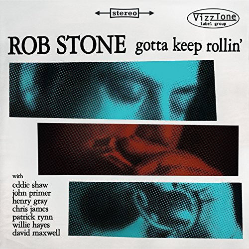 the album cover for Rob Stone - Gotta Keep Rollin