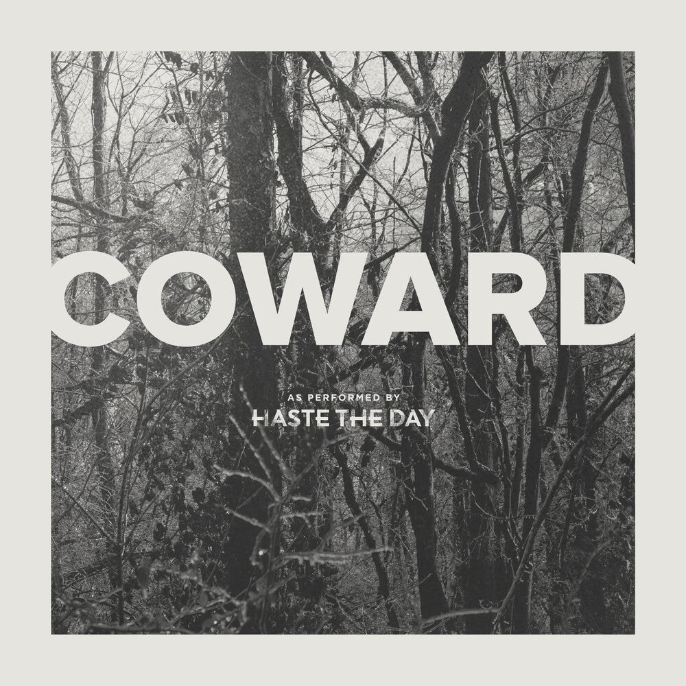 the album cover for Haste The Day - Coward