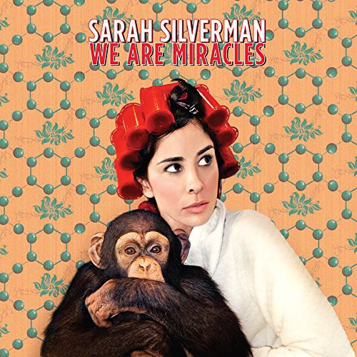the album cover for Sarah Silverman - We Are Miracles [Vinyl]
