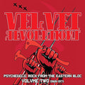 the album cover for Velvet Revolutions - Psychedelic Rock From / Var - Velvet Revolutions - Psychedelic Rock from / Various