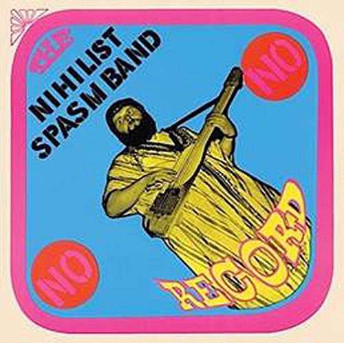 the album cover for Nihilist Spasm Band - No Record [Limited Edition]