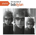 the album cover for Bob Dylan - Playlist: The Very Best of Bob Dylan