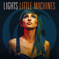 the album cover for Lights - Little Machines [Vinyl]