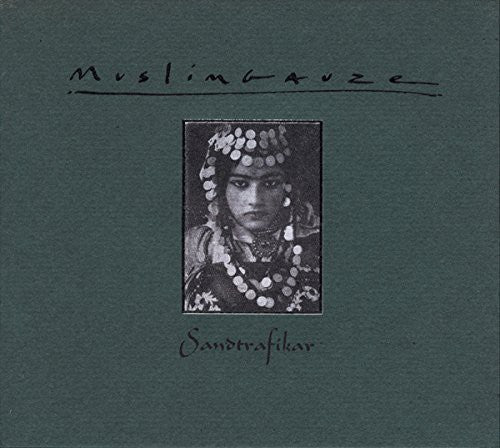 the album cover for Muslimgauze - Sandtrafikar