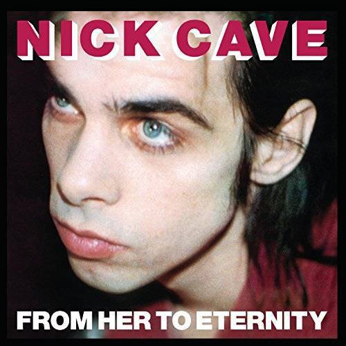 the album cover for Nick Cave & The Bad Seeds - From Her To Eternity [Vinyl]