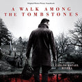 the album cover for A Walk Among The Tombstones [Movie] - A Walk Among The Tombstones [Soundtrack]